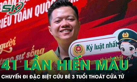 Đại úy công an 41 lần hiến máu và chuyến đi đặc biệt cứu bé 3 tuổi thoát cửa tử
