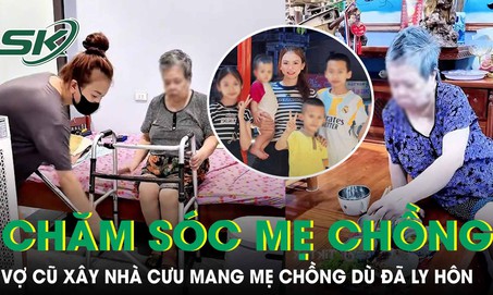 Chồng theo người phụ nữ khác, vợ cũ nuôi 4 con vẫn cưu mang mẹ chồng dù từng bị đối xử cay nghiệt