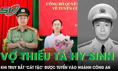 Vợ Thiếu tá hy sinh khi truy bắt ‘cát tặc’ được tuyển vào ngành công an