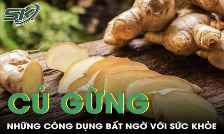 Củ gừng và những công dụng bất ngờ với sức khỏe
