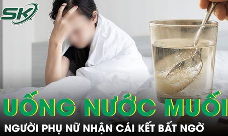 Uống nước muối mỗi sáng để 'làm sạch ruột', người phụ nữ nhận cái kết bất ngờ