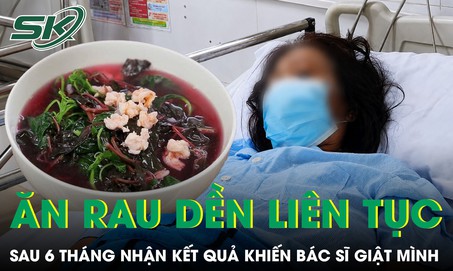 Người phụ nữ ngày nào cũng ăn rau dền, sau 6 tháng sốc khi nhận kết quả