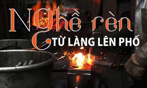 Nghề r&#232;n từ l&#224;ng l&#234;n phố