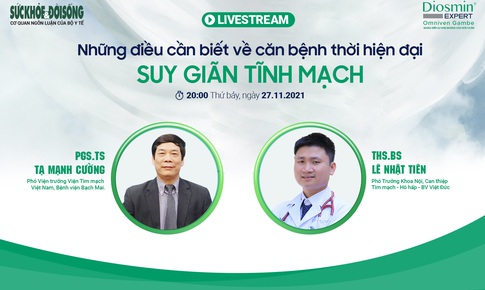 Truyền hình trực tuyến: Những điều cần biết về căn bệnh thời hiện đại - Suy giãn tĩnh mạch