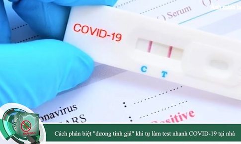 4 việc cần l&#224;m để tr&#225;nh &#39;dương t&#237;nh giả&#39; khi test nhanh COVID-19