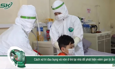 Li&#234;n tiếp ghi nhận trẻ em nhập viện v&#236; n&#244;n mửa, cảnh b&#225;o virus vi&#234;m gan b&#237; ẩn ở Việt Nam