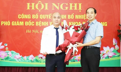 Bổ nhiệm Ph&#243; Gi&#225;m đốc Bệnh viện Đa khoa Đức Giang