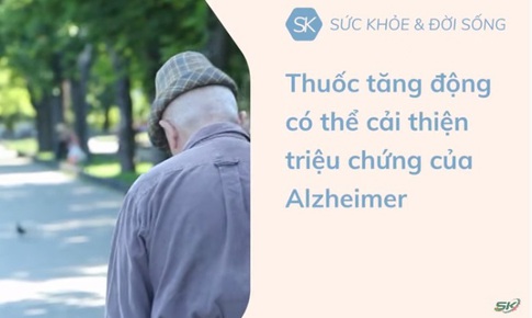 Thuốc chữa tăng động c&#243; thể cải thiện triệu chứng của bệnh Alzheimer