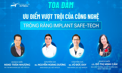 Tọa đàm: Ưu điểm công nghệ Safe Tech trong trồng răng Implant
