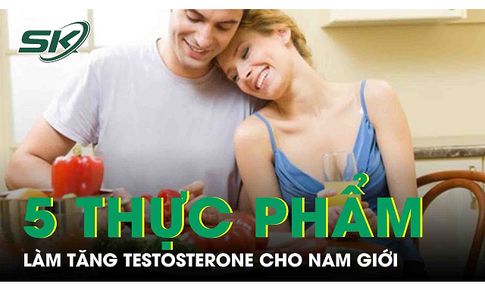 5 thực phẩm phổ biến tăng testosterone nam giới kh&#244;ng n&#234;n bỏ qua