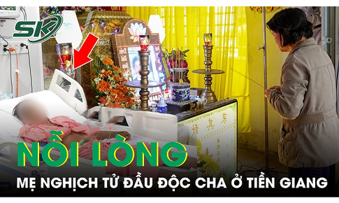 X&#243;t xa nỗi l&#242;ng mẹ nghịch tử đầu độc cha v&#224; b&#224; nội ở Tiền Giang: ‘Con kh&#244;ng t&#226;m sự với t&#244;i’