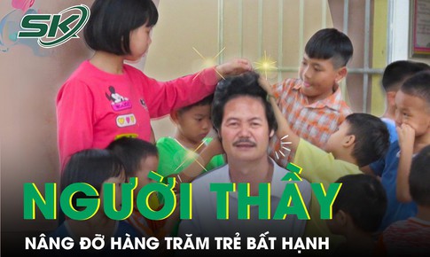 Nghệ An: Người thầy n&#226;ng đỡ h&#224;ng trăm trẻ bất hạnh