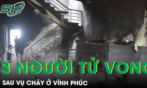 Kh&#225;m nghiệm hiện trường vụ ch&#225;y ở Thổ Tang, Vĩnh Ph&#250;c: Căn nh&#224; c&#243; nhiều lối tho&#225;t nạn xung quanh