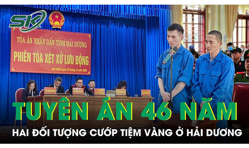 Vụ 2 đối tượng cướp tiệm v&#224;ng, nổ s&#250;ng bắn con trai chủ nh&#224;: Tuy&#234;n &#225;n hai bị c&#225;o 46 năm t&#249;