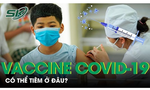 Ti&#234;m vaccine COVID-19 tại đ&#226;u?