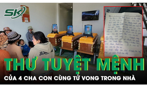 L&#225; thư tuyệt mệnh của 4 cha con c&#249;ng tử vong trong nh&#224; v&#224; lời kể b&#224;ng ho&#224;ng của h&#224;ng x&#243;m