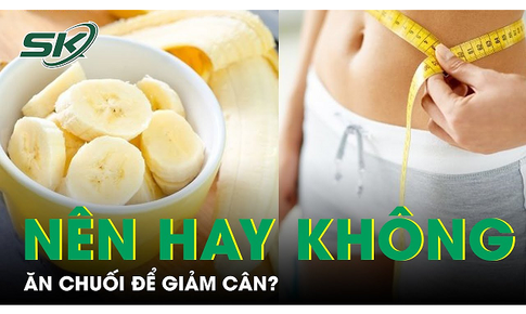 C&#243; n&#234;n giảm c&#226;n bằng chuối?