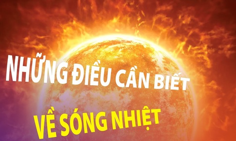 Những điều cần biết về s&#243;ng nhiệt