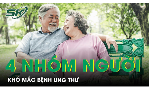 B&#225;c sĩ chỉ ra 4 nh&#243;m người kh&#243; mắc bệnh ung thư 