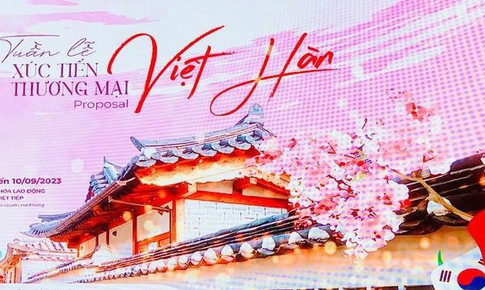 Sắp diễn ra tuần lễ x&#250;c tiến thương mại Việt H&#224;n năm 2023 tại Hải Ph&#242;ng