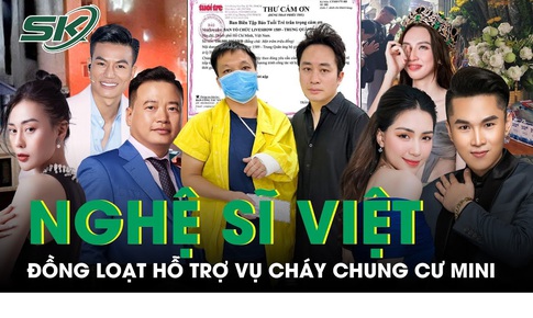 Đ&#244;ng đảo nghệ sĩ Việt hướng về nạn nh&#226;n của vụ ch&#225;y chung cư mini tại H&#224; Nội