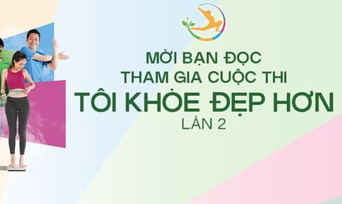 VIDEO: Ph&#225;t động cuộc thi T&#212;I KHỎE ĐẸP HƠN lần 2