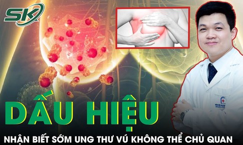 Dấu hiệu nhận biết sớm ung thư v&#250; kh&#244;ng thể chủ quan