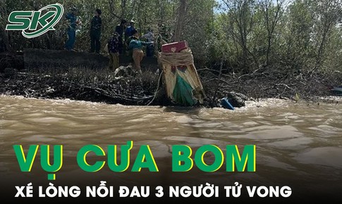 Nỗi đau x&#233; l&#242;ng nơi kh&#243;m nhỏ sau vụ nổ tr&#234;n s&#244;ng Năm Căn khiến 3 người tử vong