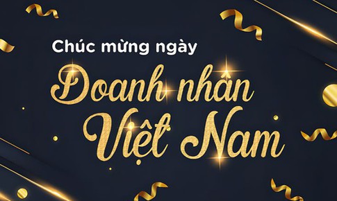 &#221; nghĩa v&#224; nguồn gốc ng&#224;y Doanh nh&#226;n Việt Nam 13/10