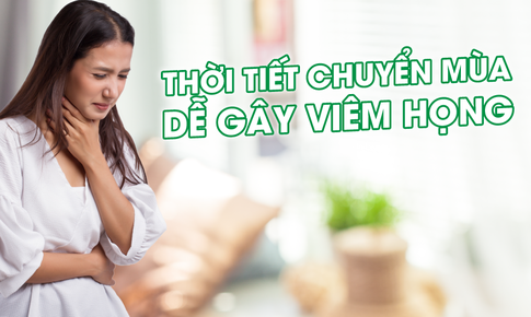 Giải ph&#225;p hỗ trợ giảm vi&#234;m họng khi thời tiết chuyển m&#249;a