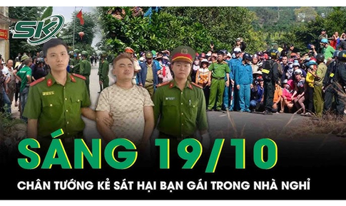 S&#225;ng 19/10: Ch&#226;n tướng kẻ m&#225;u lạnh s&#225;t hại bạn g&#225;i trong nh&#224; nghỉ sau m&#224;n cầu h&#244;n l&#227;ng mạn