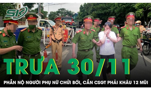 Trưa 30/11: Phẫn nộ người phụ nữ chửi bới, cắn CSGT phải kh&#226;u 12 mũi v&#236; &#39;xin xe&#39; bất th&#224;nh