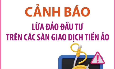 Cảnh b&#225;o lừa đảo đầu tư tr&#234;n c&#225;c s&#224;n giao dịch tiền ảo