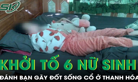 6 nữ sinh đ&#225;nh bạn g&#227;y đốt sống cổ ở Thanh H&#243;a bị khởi tố