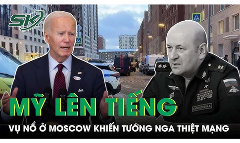 Mỹ ch&#237;nh thức l&#234;n tiếng về vụ nổ ở Moscow khiến tướng Nga thiệt mạng