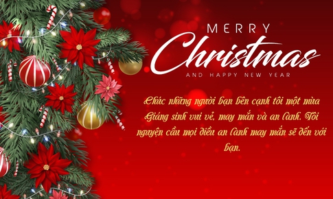 Những lời ch&#250;c Gi&#225;ng sinh 24/12 v&#224; lời ch&#250;c Noel 25/12 hay nhất