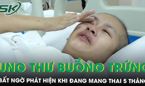 Thai phụ 18 tuổi bất ngờ ph&#225;t hiện ung thư buồng trứng khi đang mang thai 5 th&#225;ng