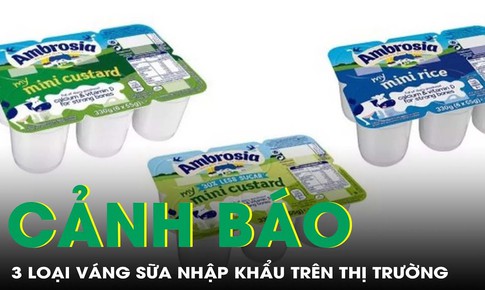 Bộ Y tế cảnh b&#225;o kh&#244;ng d&#249;ng 3 loại v&#225;ng sữa nhập khẩu