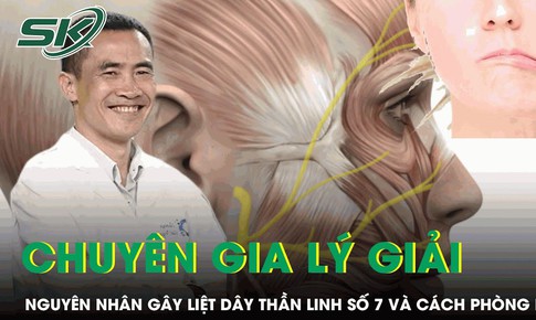 Chuy&#234;n gia l&#253; giải nguy&#234;n nh&#226;n g&#226;y liệt d&#226;y thần kinh số 7 v&#224; c&#225;ch ph&#242;ng ngừa