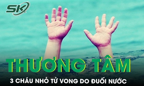 Thương t&#226;m 3 ch&#225;u nhỏ đi chăn b&#242; đuối nước tử vong
