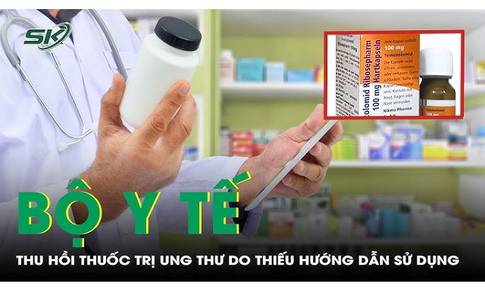 Bộ Y tế thu hồi l&#244; thuốc trị ung thư do thiếu hướng dẫn sử dụng