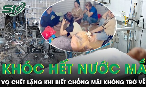 X&#243;t xa tiếng kh&#243;c th&#234; lương của người vợ vụ nổ l&#242; hơi: &#39;Chồng đi l&#224;m ng&#224;y lễ v&#236; kiếm th&#234;m đồng tiền&#39;