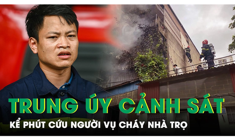 Trung &#250;y cảnh s&#225;t kể lại gi&#226;y ph&#250;t x&#244;ng v&#224;o biển lửa cứu người trong vụ ch&#225;y nh&#224; trọ ở H&#224; Nội 