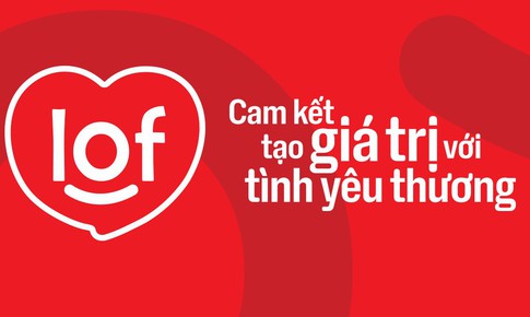 IDP h&#224;nh tr&#236;nh mới với LOF, với t&#236;nh y&#234;u thương