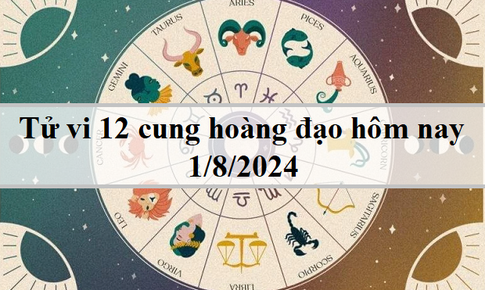 Tử vi 12 cung ho&#224;ng đạo h&#244;m nay 1/8/2024: Song Tử t&#237;ch cực, Thi&#234;n B&#236;nh kh&#233;o l&#233;o