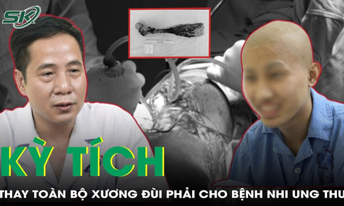 Bệnh viện K thực hiện th&#224;nh c&#244;ng kỳ t&#237;ch thay to&#224;n bộ xương đ&#249;i phải cho bệnh nhi ung thư 