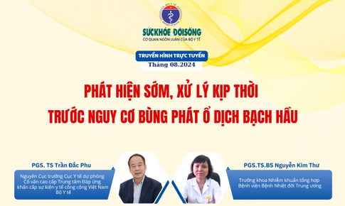 Truyền h&#236;nh trực tuyến: Ph&#225;t hiện sớm, xử l&#253; kịp thời trước nguy cơ b&#249;ng ph&#225;t ổ dịch bạch hầu