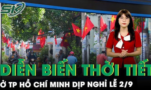 T&#236;nh h&#236;nh diễn biến thời tiết ở TPHCM dịp nghỉ lễ 2/9