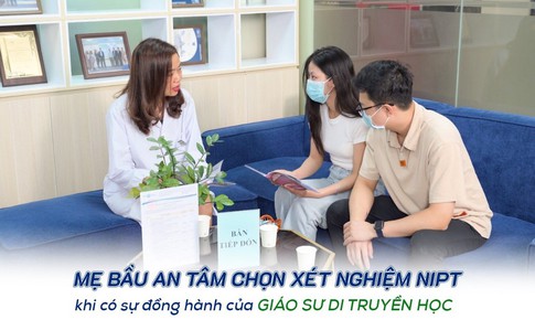 Mẹ bầu an t&#226;m chọn x&#233;t nghiệm NIPT khi c&#243; sự đồng h&#224;nh của chuy&#234;n gia di truyền