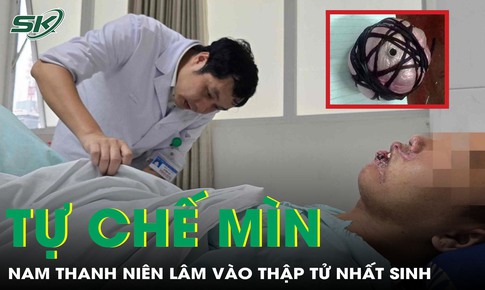 Tự chế m&#236;n, nam thanh ni&#234;n nguy kịch, nguy cơ tử vong cao